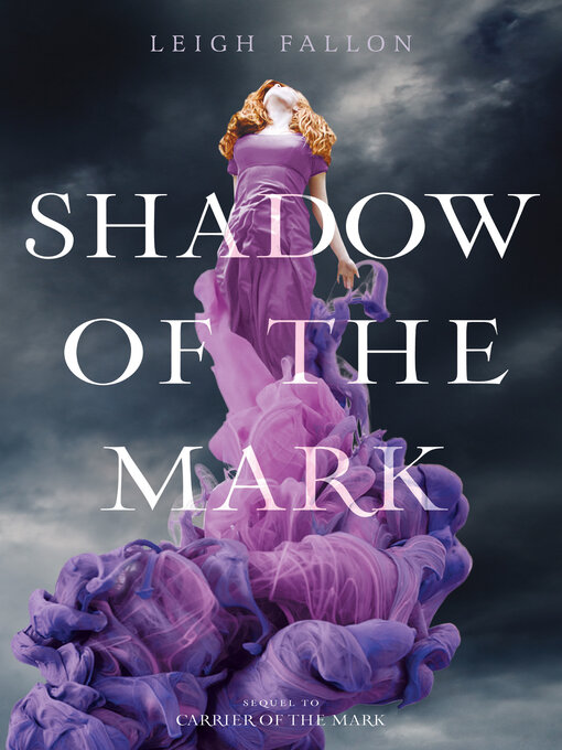 Title details for Shadow of the Mark by Leigh Fallon - Wait list